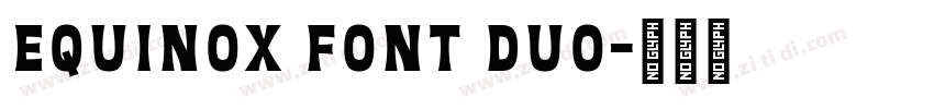Equinox Font Duo字体转换